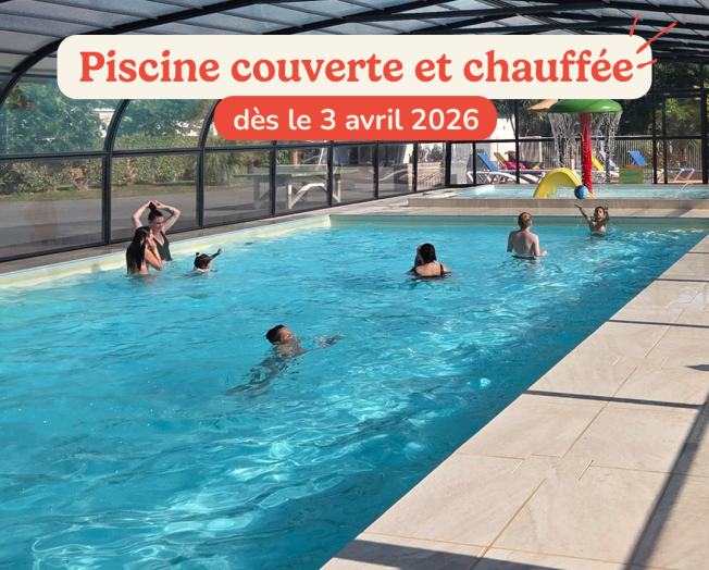 profitez de la piscine couverte et chauffée du camping Les Chalands Fleuris